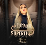 ALLANA COSTA - NÃO TE SUPEREI