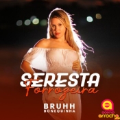 Bruhh Bonequinha - Seresta Forrozeira