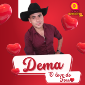 DEMA O LOVE DO FORRÓ - Agosto 2022 - Promocional