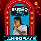 JUNINHO PLAY - BREGÃO DO PLAY