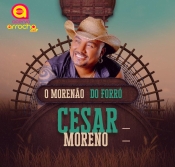 Cesar Moreno o Morenão do Forró 2024 - Promocional