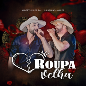 ALBERTO PIRES FEAT CRISTIANO SOARES - VELHA ROUPA