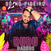 DUDU BARROS - Só No Piseiro 2022 - Promocional