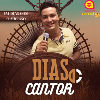 Dias Cantor Em Dias Com o Sucesso 2024